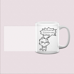 Mug imprimé "Soit je me lève tôt"