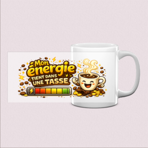 Mug "Mon énergie dans une tasse"