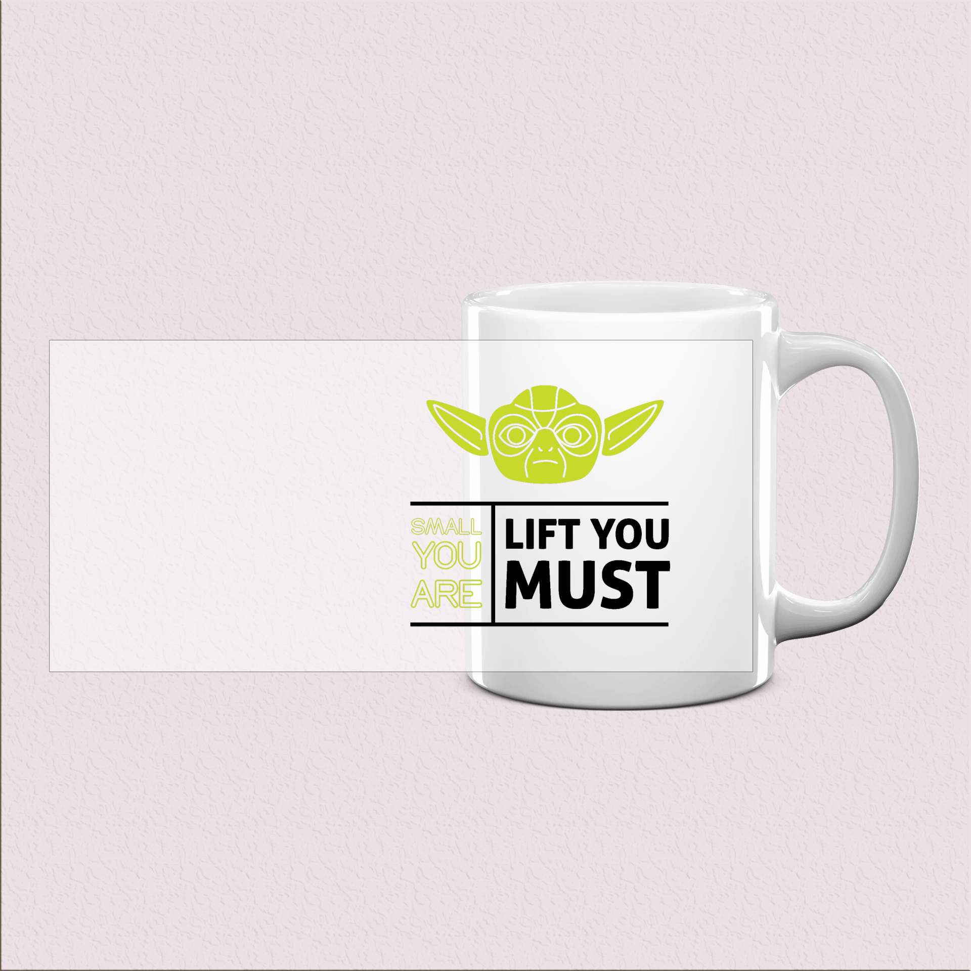 Mug imprimé « You Must Lift Small »