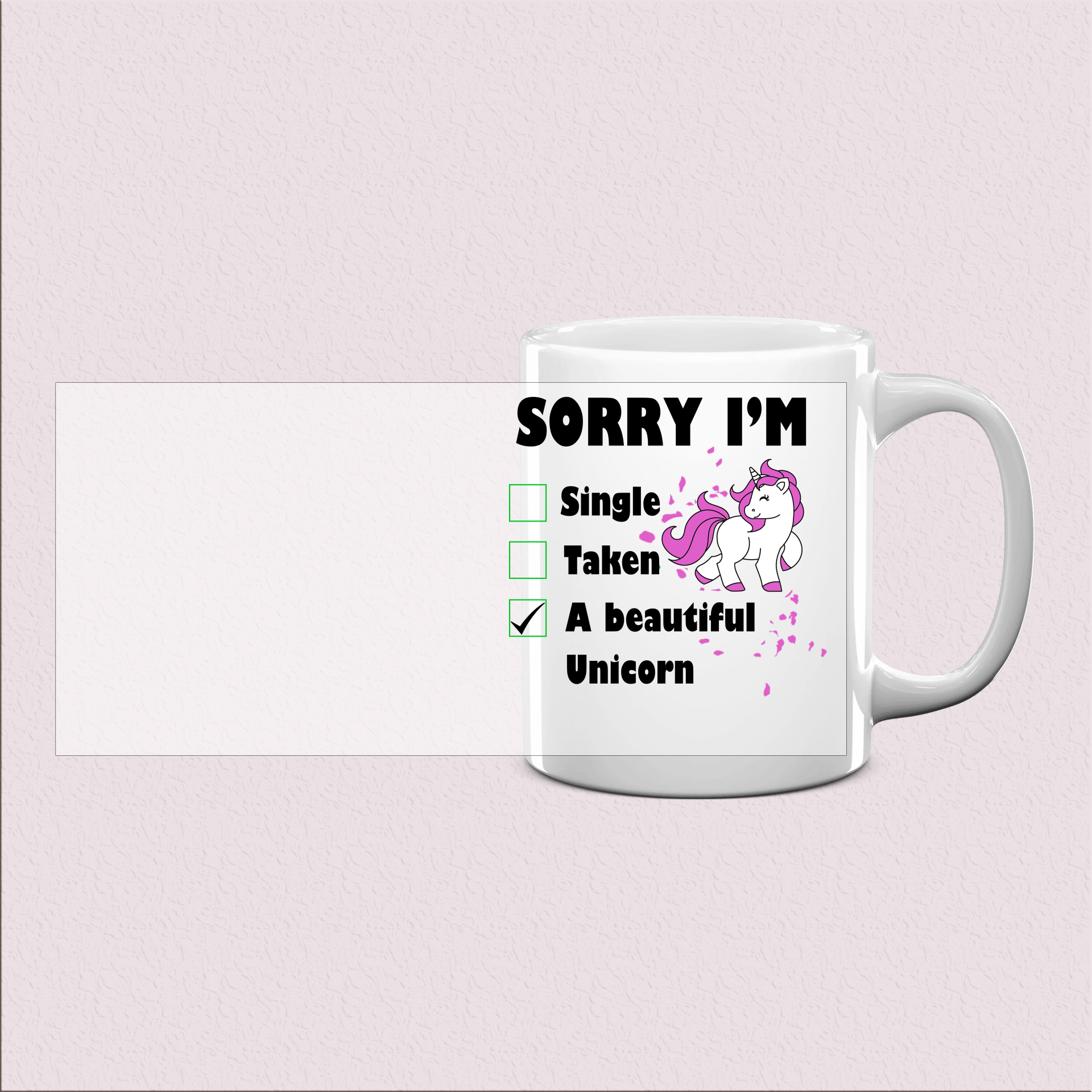 Mug "Sorry I'm a Beautiful Unicorn"