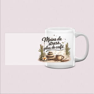 Mug "Moins de stress, plus de café"