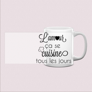 Mug « L'amour ça se cuisine tous les jours »