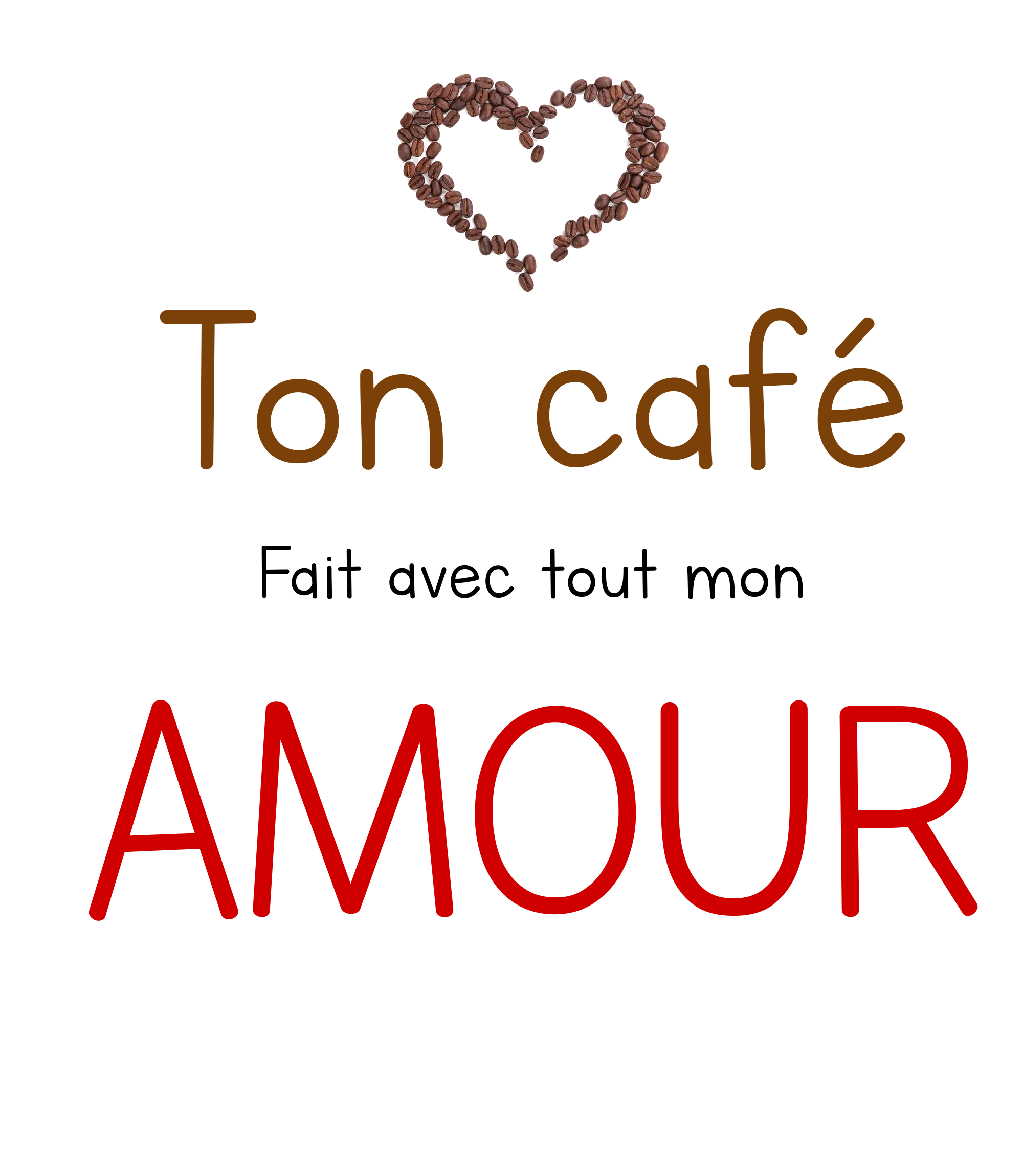 Mug "Ton café fait avec tout mon amour" – Image 2