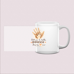 Mug 'Petit par la taille, immense dans ton cœur'