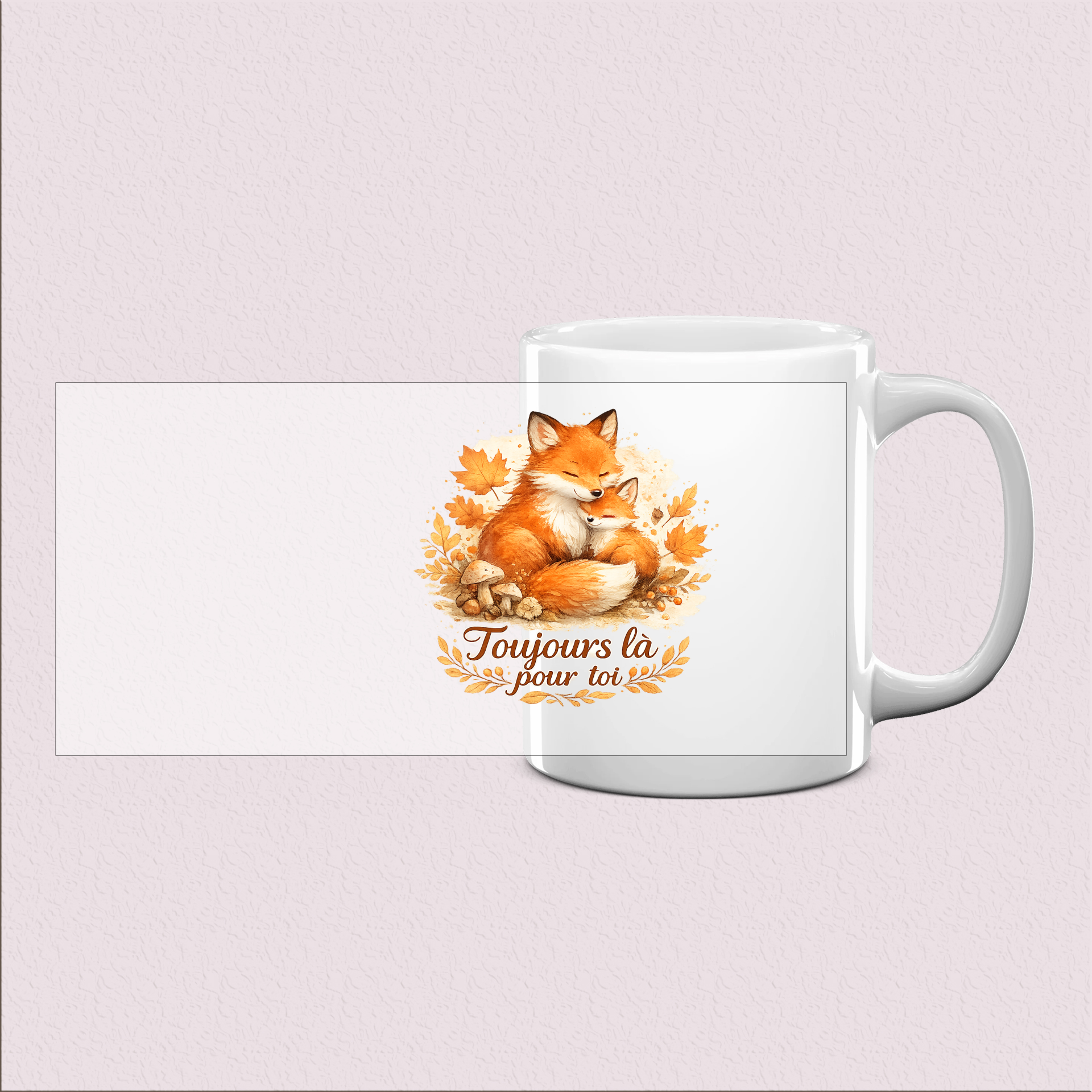Mug « Toujours là pour toi »
