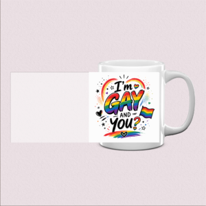 Mug "Iam gay and you" – Cadeau rempli de fierté